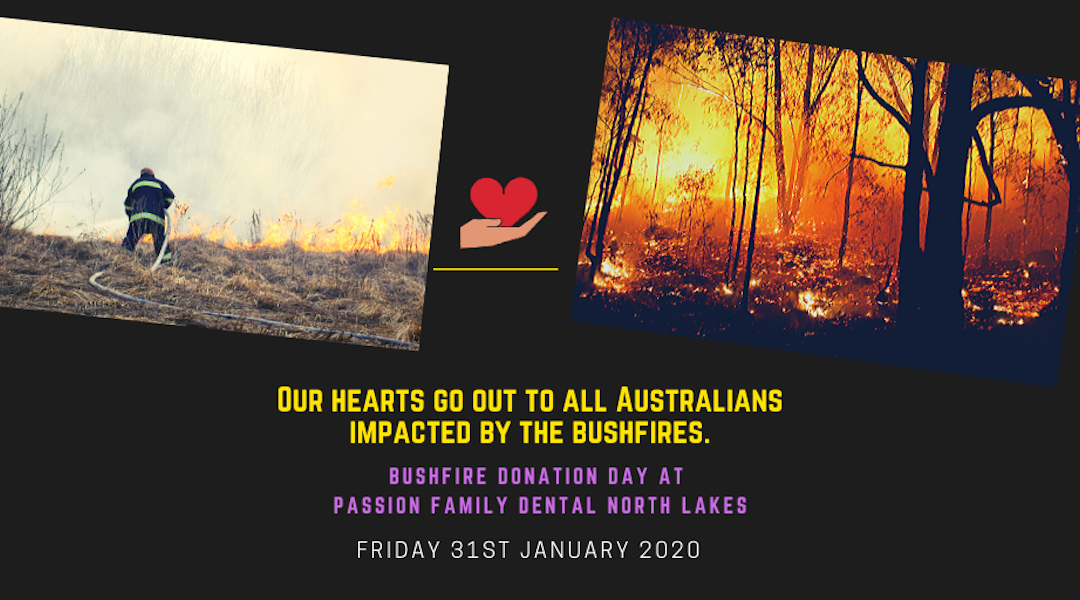 “Bushfire Donation Day” at Passion Family Dental North Lakes (Friday, 31st of Jan 2020)